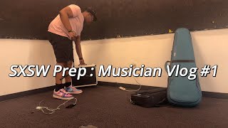 SXSW 🎸 - MUSICIANS VLOG #1