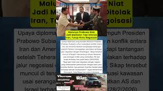 Malunya Prabowo Niat Jadi Mediator Tapi Ditolak Iran, Tutup Pintu Negoisasi dengan AS