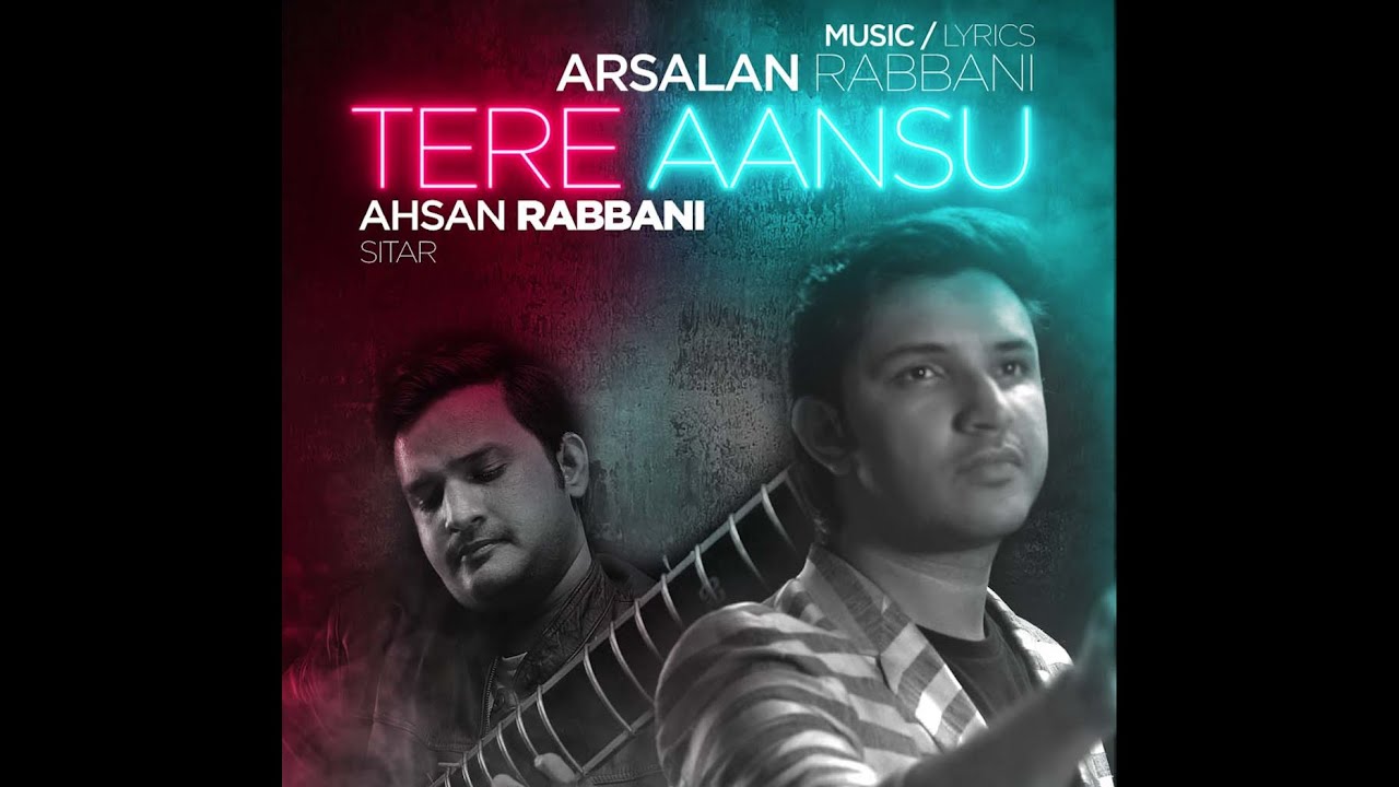 Song Teaser | TERE AANSU | ARSALAN RABBANI Music & Lyrics VIDEO ...