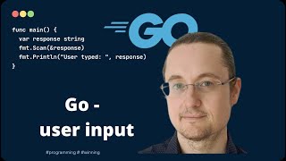 [7] Go/Golang tutorial, from the beginning, manage user #input #beginners #golang #go