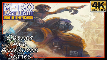 METRO LAST LIGHT REDUX The Good Ending Complete Sequence [4K 60FPS]