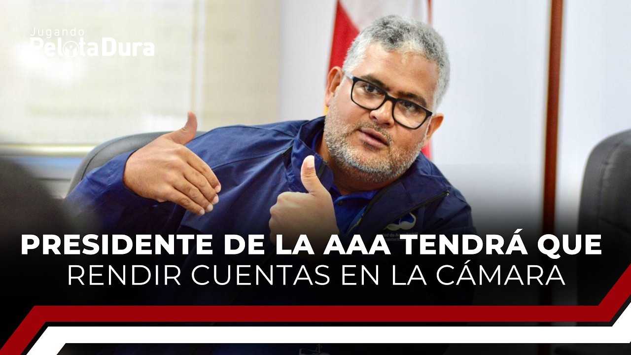Presidente de la AAA tendrá que rendir cuentas en la Cámara