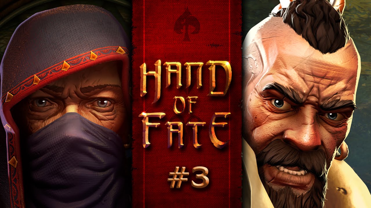 Hand of Fate (Ep. 3 - King of Dust)