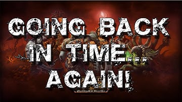 6.2 - Timewalking Mythic Heroic Old New Dungeons