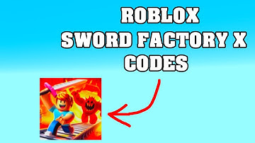 ROBLOX SWORD FACTORY X CODES ! 😱