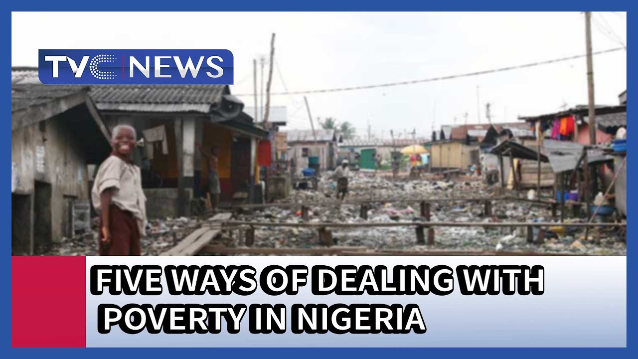 Five Ways of Dealing With Poverty in Nigeria - YouTube