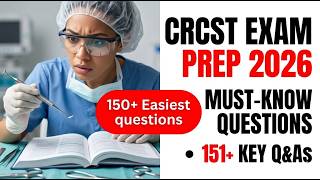 CRCST Exam Prep 2026 | Certified Registered Central Service Technician – 151 Must-Know Questions