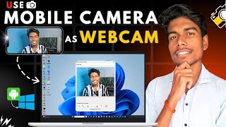 How To Use Mobile Camera As Webcam Laptop & Pc Use Phone As Webcam Pc Webcam