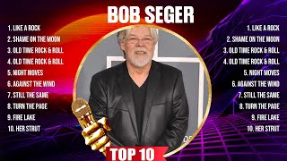 Bob Seger Top Of The Music Hits 2024 - Most Popular Hits Playlist