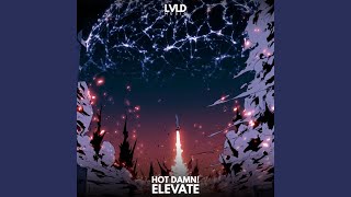 Elevate - HOT DAMN!