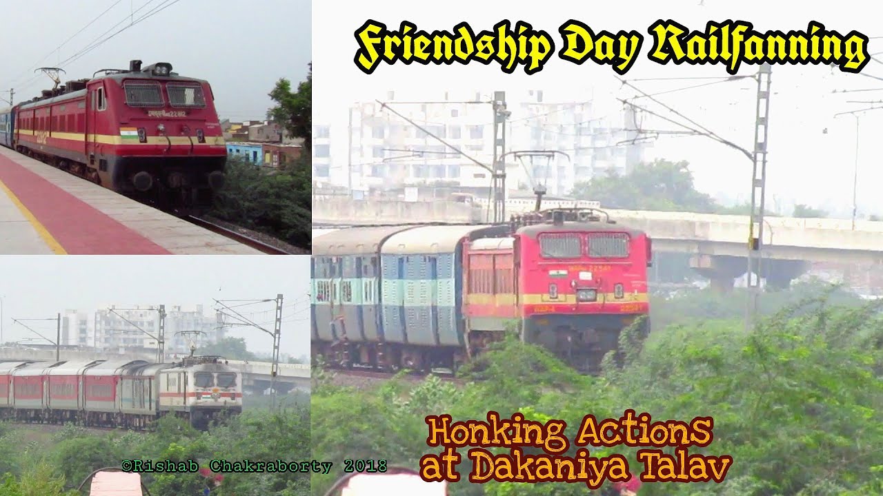 Friendship Day Railfanning, Honking Actions at Dakaniya Talav Railway Station ..