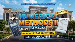 Thiruvalluvar University FAMA23A Numerical Method II Important Question l FAMA23A Important Question