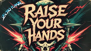 Echo Flame—Rise your Hands – 80s Epic Romantic Hard Rock Power Ballad