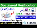 Document verification job kyc  free laptop  work from home jobs  online jobs at home  remote job