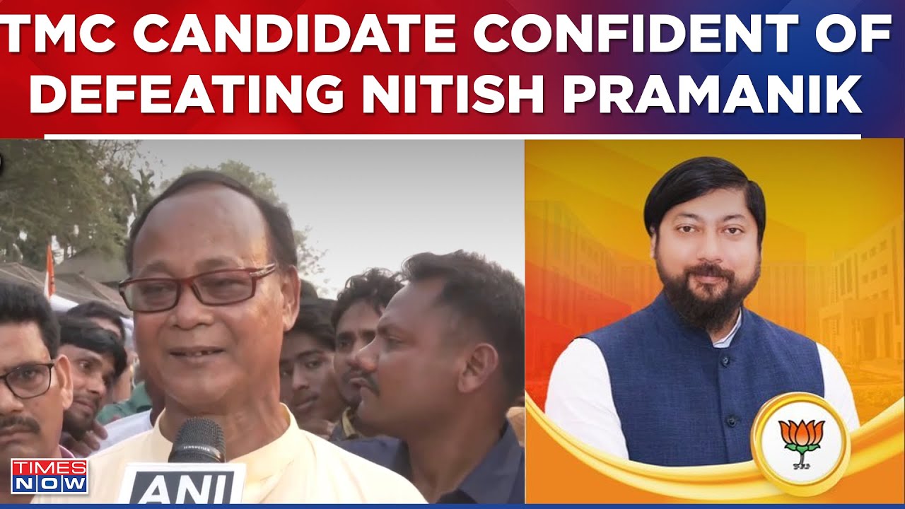 TMC’s Candidate From Cooch Behar Says,'People Will Bid Farewell To Nisith Pramanik From Cooch Behar'