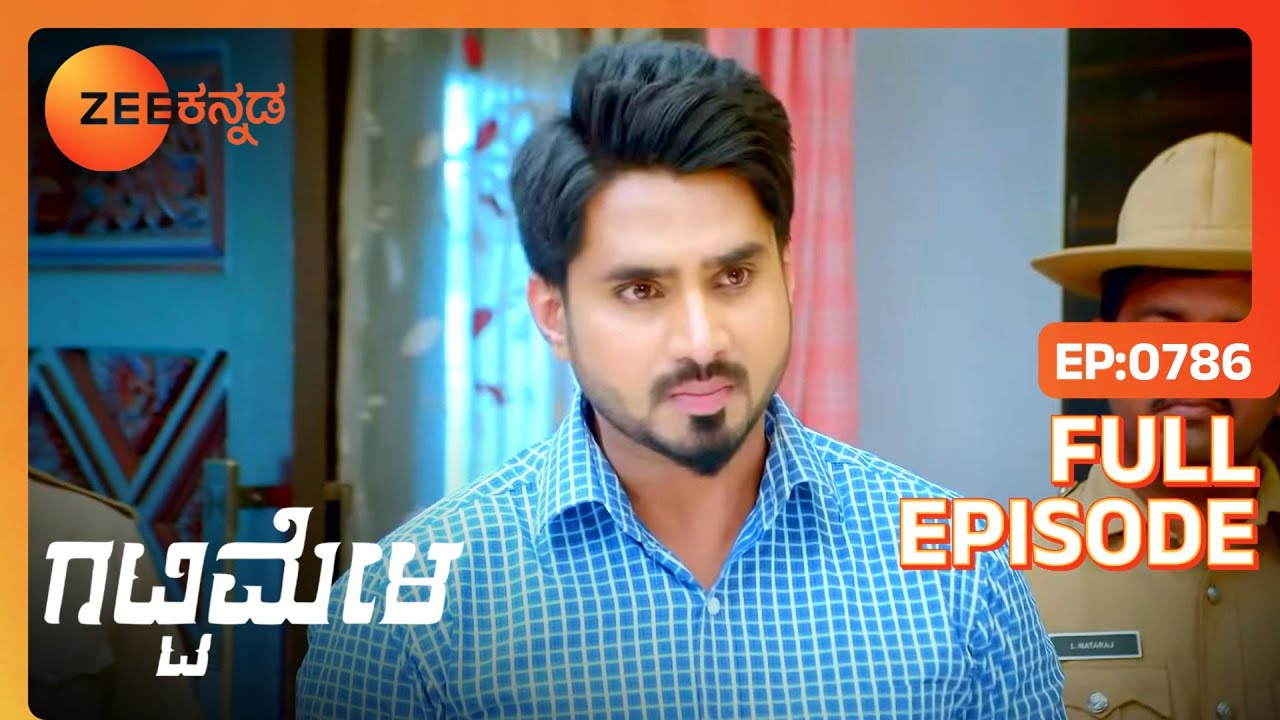 Dhruva ಹತ್ಯೆಗಾಗಿ Vikranth ನನ್ನು ಬಂಧಿಸಲಾಗಿದೆ | Gattimela | Full Ep 786 | Rakksh,Nisha - Zee Kannada