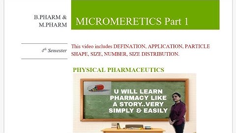 MICROMERITICS (Defination, application ,and much more)