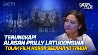 Bukan Karena Takut! Ini Alasan Prilly Latuconsina Tolak Film Horor 10 Tahun | DEEP TALK