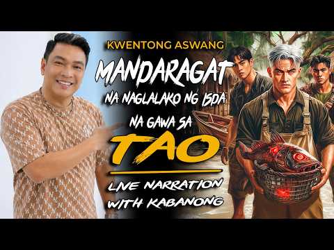 MANDARAGAT NA NAGLALAKO NG ISDA NA GAWA SA TAO | Kwentong Aswang | KaBanong