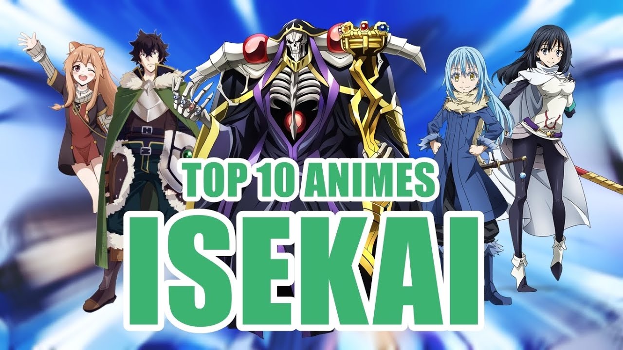 Top 10 Meilleurs Anime Isekai Avec Un Protagoniste Surpuissant Otakufr ...