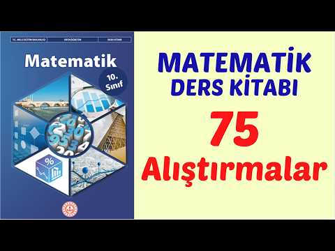 10.SINIF MATEMATİK DERS KİTABI SAYFA 75 ALIŞTIRMALAR ✏️ 10.SINIF MATEMATİK MEB YAYINLARI ✏️