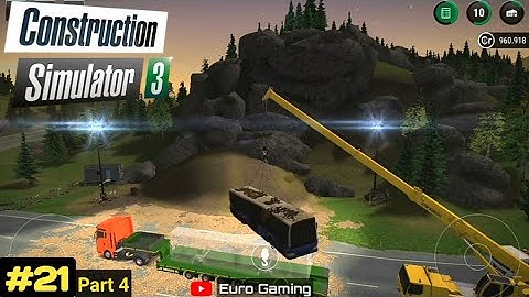 Construction Simulator 3| #21 Part 4 Gameplay|@eurogaming108 |#constructionsimulator3 #cs3 #consim3