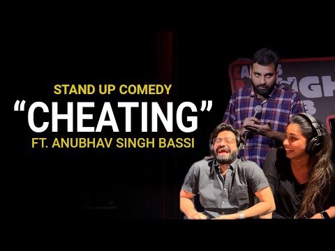 Cheating - Stand Up Comedy ft. Anubhav Singh Bassi
