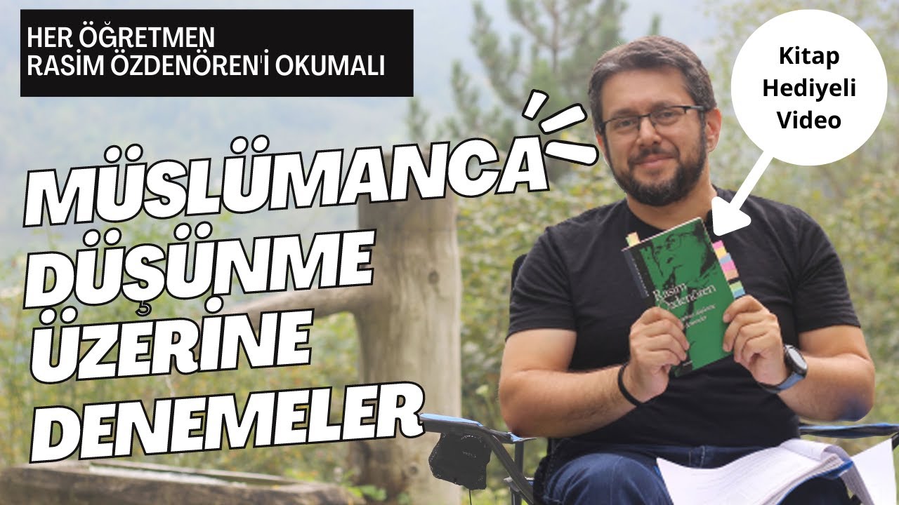 Müslümanca Düşünme Üzerine Denemeler | Her Öğretmen Rasim Özdenören'i ...