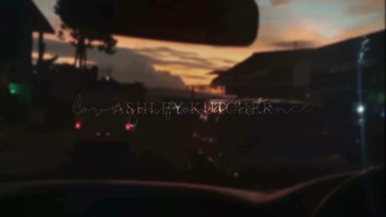 Love You From a Distance - Ashley Kutcher (slowed + reverb)