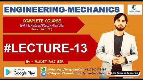 Engineering Mechanics by Mudit Raj Sir for GATE  ESE  PSU  AE  SSC JE