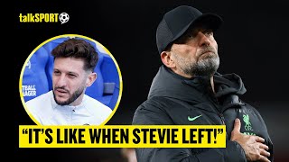 🔥 Adam Lallana On Klopp’s Liverpool Departure \& Calls De Zerbi ‘One Of The Best In The World’