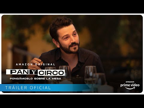 Pan y Circo - Ve ahora | Amazon Prime Video