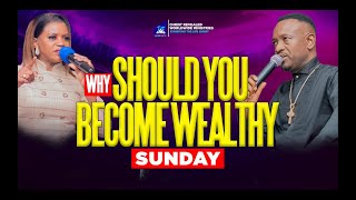 WHY YOU SHOULD BECOME WEALTHY pt1