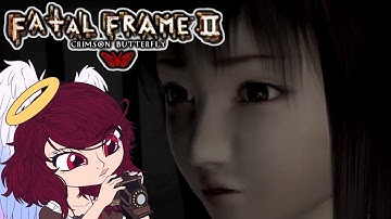 Angel Plays: Fatal Frame 2: Crimson Butterfly (Part 12)
