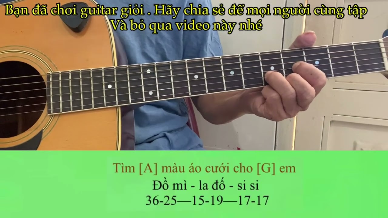CHỜ ĐÔNG  : (A) chia sẻ TỈA NỐT trên đàn guitar