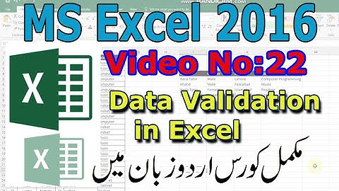 Data Validation in Excel 2016 I Urdu tutorial No 22 By Muhammad Shahid