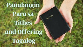🆕 Panalangin Para Sa Tithes and Offering Tagalog | tithe and offering! Kamangha-mangha!