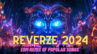 Reverze 2024 🔥 DJ MIX - Alok, Alan Walker, Martin Garrix, Tiësto - Music Mix 2024 Edm Remixes