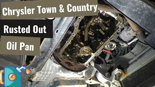 Chrysler Town & Country  Rotted Oil Pan