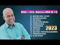 MATTOS NASCIMENTO - The Greatest Hit Songs | Famous Hymns by MATTOS NASCIMENTO