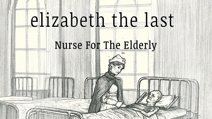 Elizabeth the last - Nurse For The Elderly [Single...