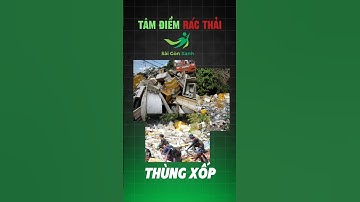 Series Tâm điểm rác thải - Sài Gòn Xanh | Phần 1 #saigonxanh #cleaning #cleaningmotivation #shorts