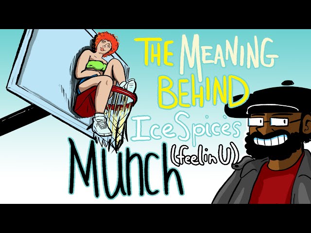 Meaning of Munch (Feelin' U) by Ice Spice