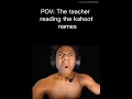 The teacher reading the kahoot names