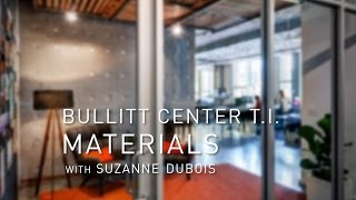 Bullitt Center T I Buildout Materials
