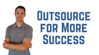 How Outsourcing Can Help Your Business Perform Better For Less