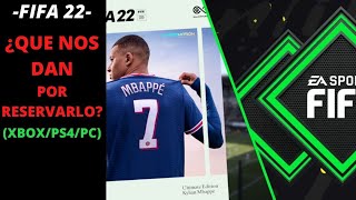 FIFA 22: ¿Qué te dan por RESERVAR FIFA 22? (IMPORTANTE)