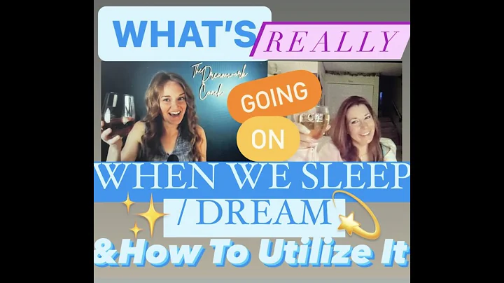 What's Really Going On When We're Sleeping/Dreamin...