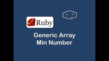 generic array min number in ruby