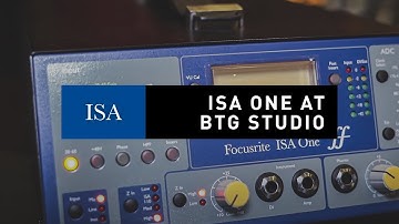 ISA One at BTG Studios // Focusrite Pro